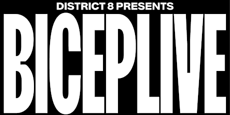 Bicep Live  at District 8 primary image