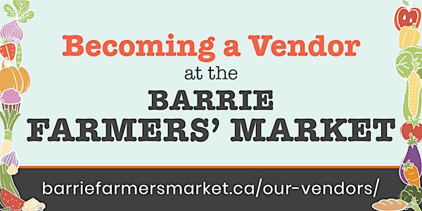 Becoming a Vendor at the Barrie Farmers' Market