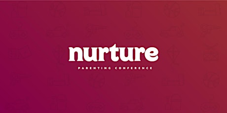 Nurture Parenting Conference primary image