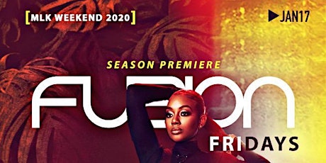 Fuzion Fridays - MLK Weekend [Season Premiere] primary image