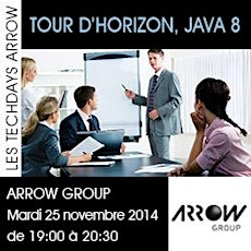 Image principale de TechDay Arrow Group_"Tour d'horizon de Java 8"_mardi 25 novembre 2014