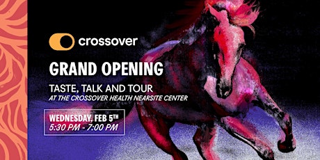 Grand Opening – Taste, Talk, and Tour at Crossover Health Nearsite Center primary image