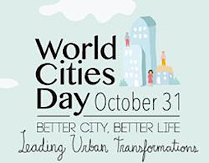 World Cities Day 2014: Leading Urban Transformation primary image