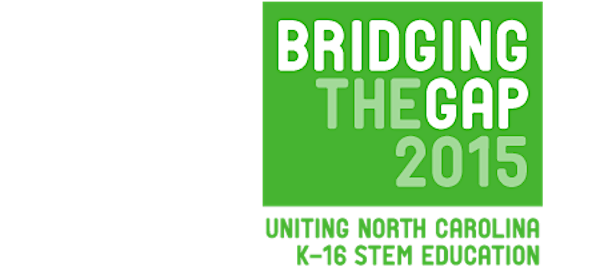 Bridging the Gap: Uniting North Carolina K-16 STEM Education