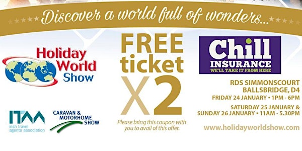 Entry to Holiday World Show Dublin 2020 for Chill Insurance Customers