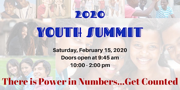 Youth Summit 2020 There is Power in Numbers...Get Counted
