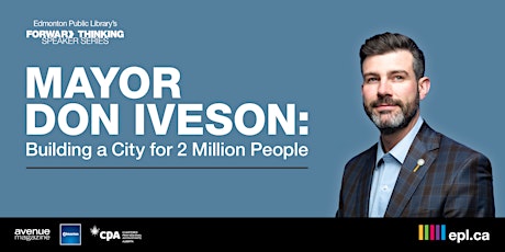 Mayor Don Iveson: Building a City for 2 Million People