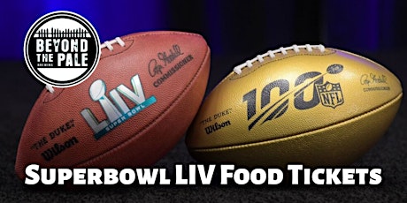 Beyond the Pale Brewing: Superbowl LIV Tailgate Food Tickets primary image
