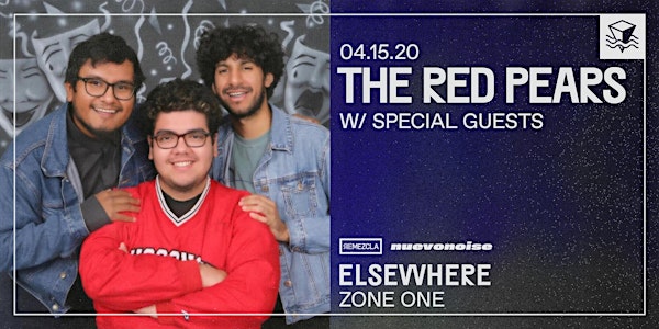 CANCELLED: Nuevo Noise: The Red Pears @ Elsewhere (Zone One)