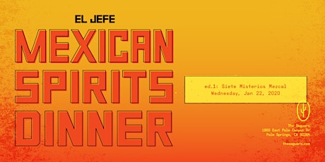 El Jefe Mexican Spirits Dinner - Mezcal primary image