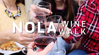 Postponed // NOLA Wine Walk 2020 primary image