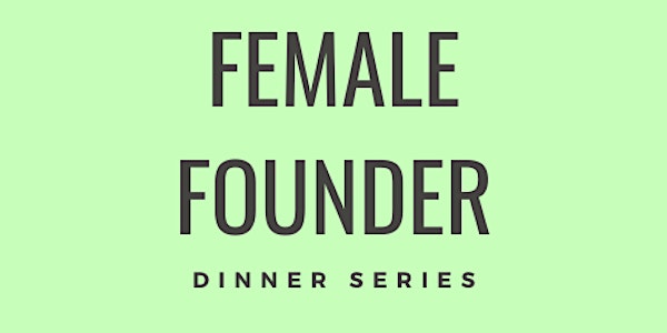 Female Founder Dinner Series: How To Start A Successful Year With Suki Sohn