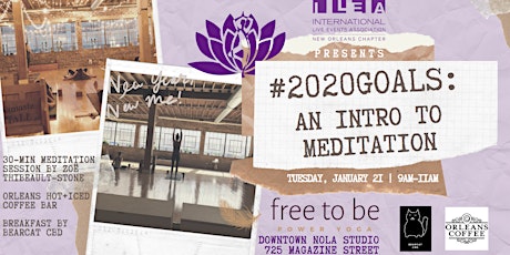 ILEA Presents #2020GOALS: An Intro To Meditation primary image