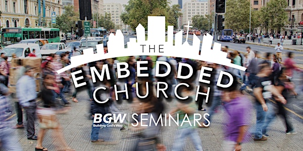 The Embedded Church Seminar