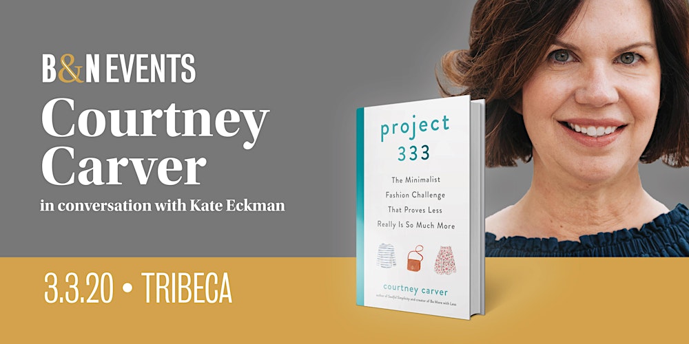 Courtney Carver Discusses Her New Book Project 333 At B N Tribeca