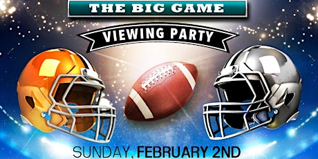 Super Bowl Viewing Party The Big Game 2020 primary image