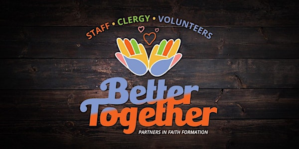 CANCELLED: Better Together 2020: Faith Formation Mini-Conference