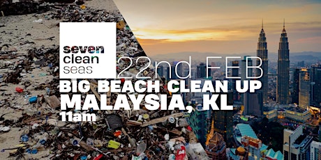 Image principale de BIG BEACH CLEAN UP - KL, MALAYSIA (JERAM) - 22nd FEB