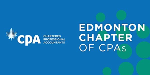 Edmonton Chapter of CPAs Presents: Networking with "Top 40s"