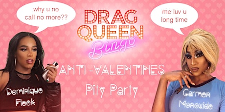Drag Queen Bingo Anti-Valentine's Pity Party at Noche Negra primary image