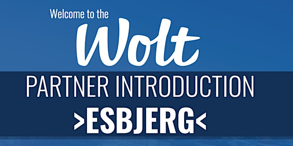 Wolt Partner Intro - >Esbjerg<