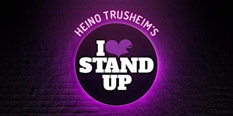 I LOVE STAND UP - OPEN MIC