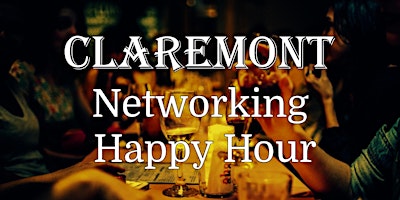 Immagine principale di Claremont Networking Happy Hour 