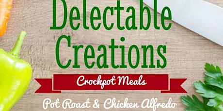 Crockpot Meals Delectable Creations primary image