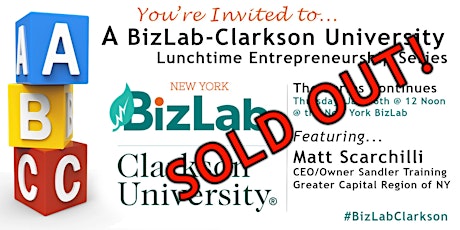 BizLab-Clarkson Lunchtime Entrepreneurship Series featuring Sandler Training's Matt Scarchilli primary image