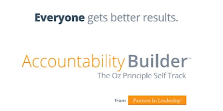 Accountability Builder® (The Oz Principle selfTRACK™) Accountability Training Feb 12th Calgary Workshop primary image