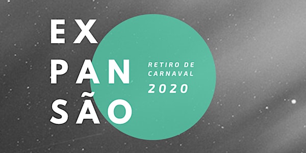 Retiro de Carnaval 2020 - Expansão - Igreja Brasa Porto Alegre