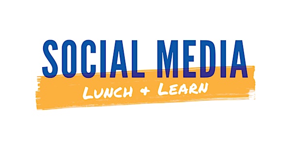 Social Media Lunch and Learn