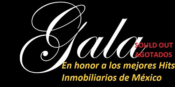 Gala en honor a los mejores Hits Inmobiliarios de México