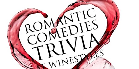 Romantic Comedies Trivia at WineStyles primary image
