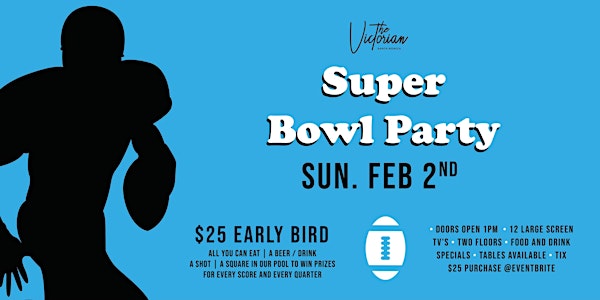 Super Bowl Party @ The Victorian Santa Monica