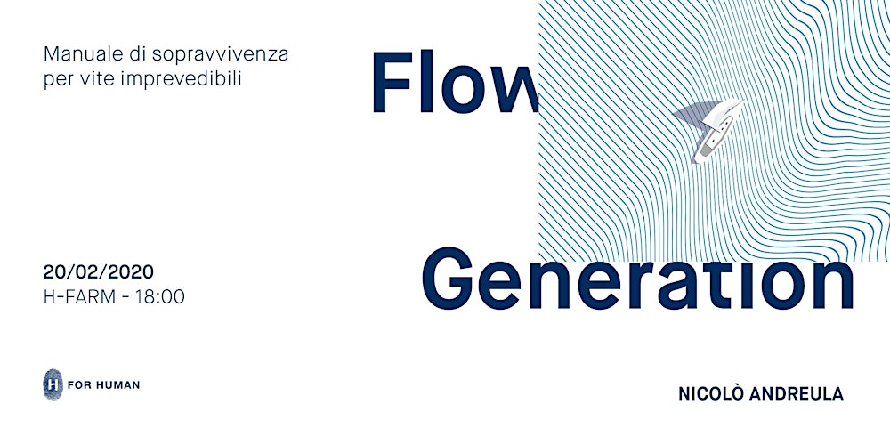 Flow Generation - Manuale di sopravvivenza per vite imprevedibili