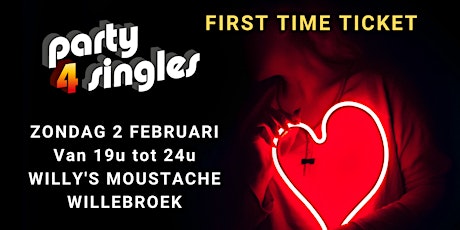 Primaire afbeelding van Party4singles | First Time Ticket | ZONDAG 2 FEBRUARI | Willy's Moustache