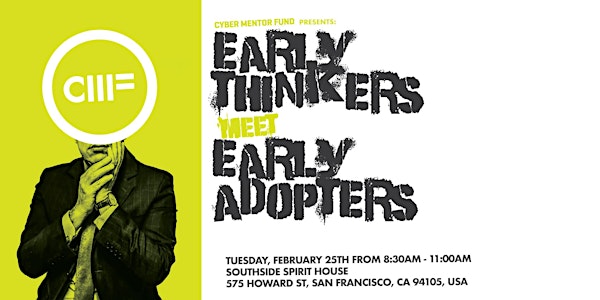 CMF Presents: Early Thinkers Meet Early Adopters