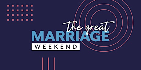 Great Marriage Weekend primary image