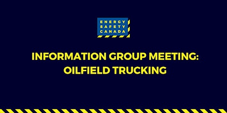 Information Group Meeting: Oilfield Trucking primary image