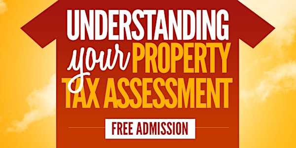Understanding Your Property Tax Assessment!