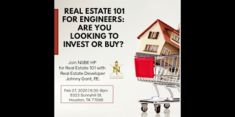 NSBE Houston Professionals Presents Real Estate 101 For Engineers primary image