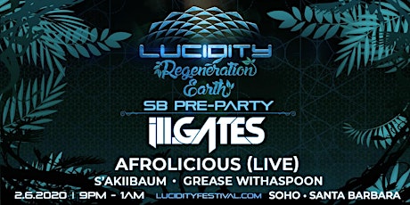 Lucidity Pre-Party Santa Barbara: ill.Gates, Afrolicious & local favorites primary image