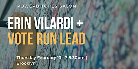 Powerbitches Salon: Erin Vilardi + Vote Run Lead primary image