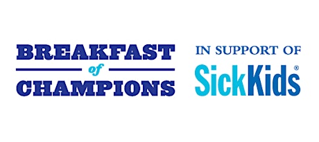 Breakfast of Champions in support of SickKids primary image