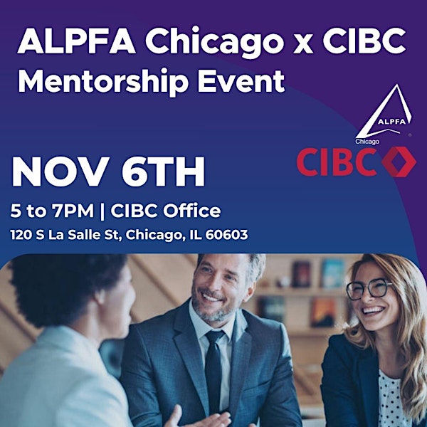 ALPFA Chicago & CIBC: Mentorship Event