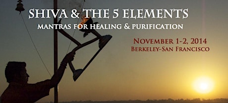 SHIVA & THE 5 ELEMENTS Workshop - Berkeley primary image