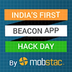 Geek out on Beacons - India's first Beacon App Hack day
