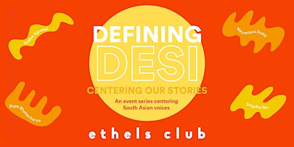 Defining Desi: Centering Our Stories