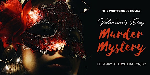 Valentines Murder Mystery at The Whittemore House